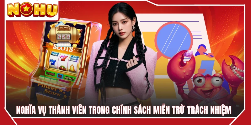 Nghĩa vụ thành viên trong chính sách miễn trừ trách nhiệm 